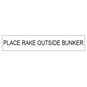 Aufkleber „Place rake outside Bunker“ - 11050