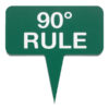 Panneau indicateur en plastique "90° RULE", 13 x 25 cm - 08725