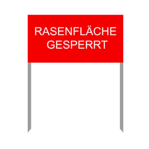 rotes Infoschild 40 x 20 mit weisser Schrift "Rasenfläche gesperrt", mit zwei 70cm langen Spikes